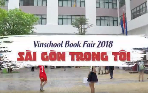 (HCM) Vinschool Book Fair 2018 – Sài Gòn trong tôi