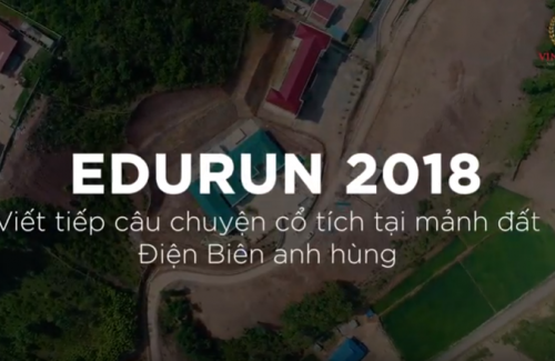 Edurun 2018 – Viếp tiếp câu chuyện cổ tích tại mảnh đất Điện Biên anh hùng