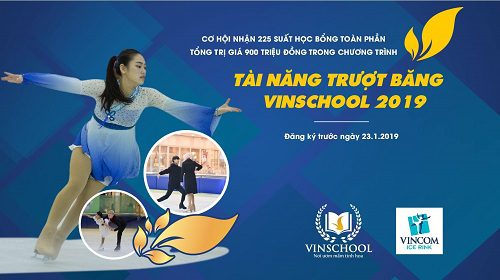 Thông báo v/v Cơ hội nhận 225 suất học bổng toàn phần tổng trị giá 900 triệu đồng trong chương trình “Tài năng trượt băng Vinschool 2019”