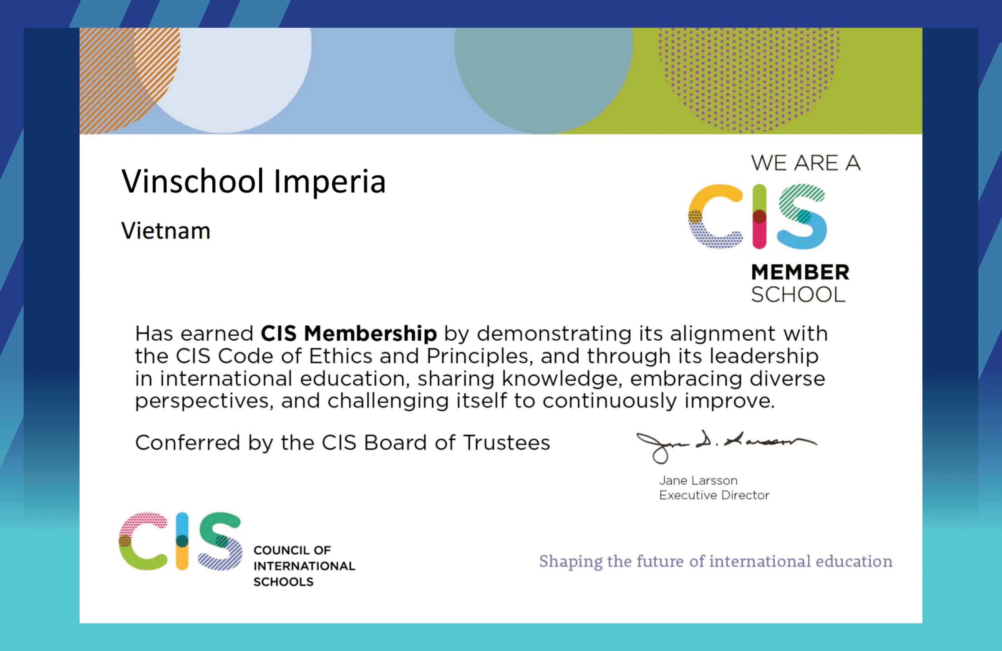 Congratulations to Vinschool Imperia Primary, Secondary and High School (Hai Phong City) on officially becoming a member of CIS
