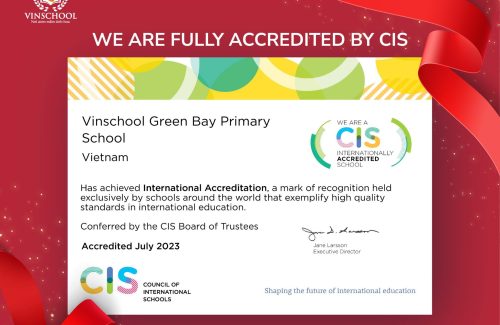 Chúc mừng trường Tiểu học Vinschool Green Bay đạt giám định toàn diện của Hội đồng các trường Quốc tế – CIS 
