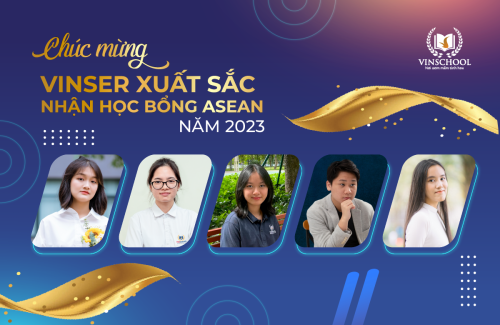 Vinsers xuất sắc nhận học bổng ASEAN năm 2023