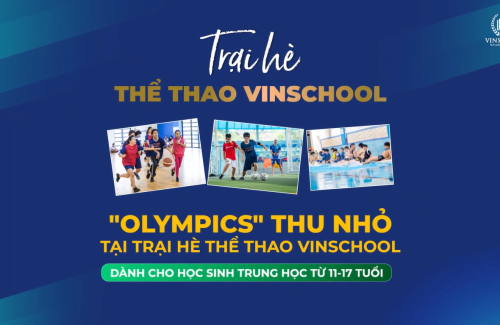 Khám Phá Một “Olympics Thu Nhỏ” Tại Trại Hè Thể Thao Vinschool