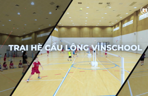 Trại hè Cầu lông Vinschool