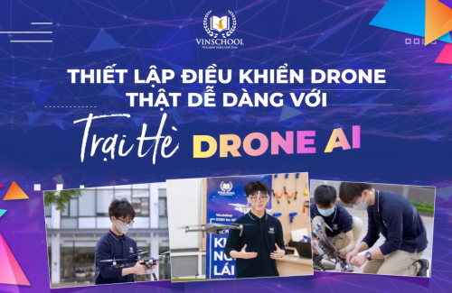 Giải Mã Trại Hè Drone Ai – Thiết Lập Điều Khiển Drone Khó Hay Dễ