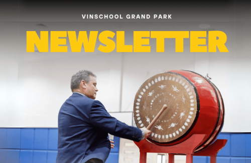 NEWSLETTER 8/2024 – VINSCHOOL GRAND PARK SECONDARY AND HIGH SCHOOL