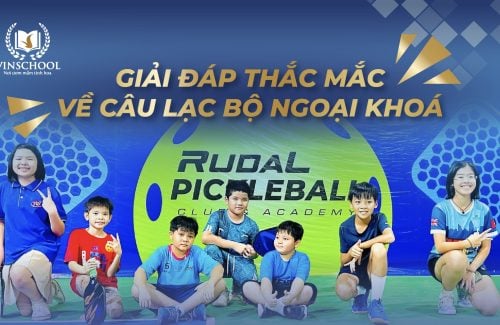 Q&A – Góc giải đáp thắc mắc về Câu lạc bộ Ngoại khóa Vinschool