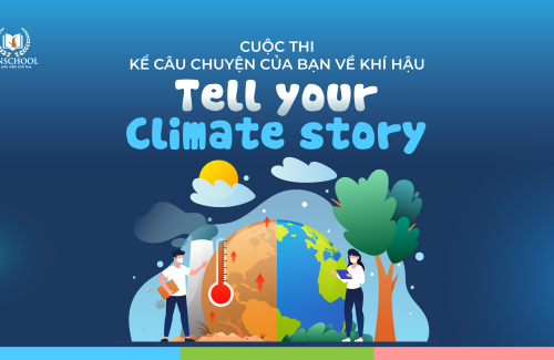 Bứt phá khả năng sáng tạo và tư duy toàn cầu qua cuộc thi “Tell your climate story”