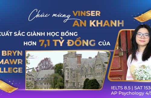 Vinser An Khanh Secures a Scholarship Worth Over 7.1 Billion VND from Bryn Mawr College – Ranked Among the Top 5 Women’s Colleges in the U.S.