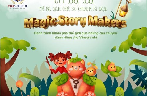 Chặng 4 Cuộc thi kể chuyện Magic Story Maker
