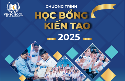 Vinschool công bố Chương trình Học Bổng Kiến Tạo 2025