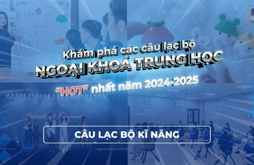 Những Lý Do Vinsers Không Thể Bỏ Lỡ CLB Ngoại Khóa Trung Học 2024-2025!!