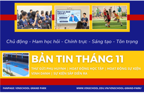 BẢN TIN THÁNG 11/2025 – VINSCHOOL GRAND PARK – HỆ SONG NGỮ CAMBRIDGE