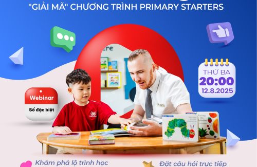 WEBINAR ĐẶC BIỆT | GIẢI MÃ CHƯƠNG TRÌNH PRIMARY STARTERS