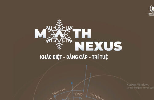 Math Nexus: Hành trình toán học khác biệt – đẳng cấp – trí tuệ