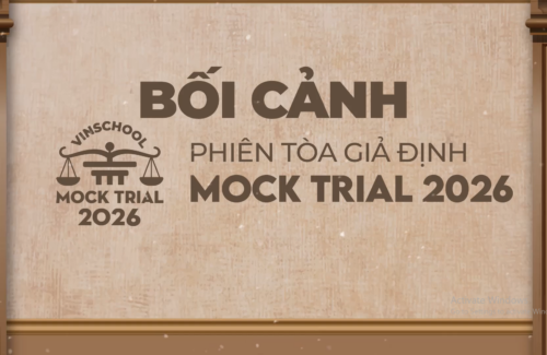 Vụ Án Nào Sẽ Thử Thách Các Vinsers Tại Vinschool Mock Trial 2026?