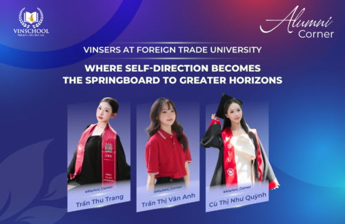 Vinsers at Foreign Trade University: Where self-direction becomes the springboard to greater horizons