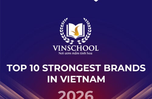 Vinschool named among Vietnam’s top 10 strongest brands for the second consecutive year