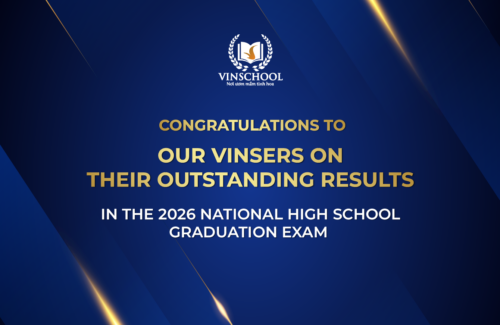 Congratulations to our Vinsers on their outstanding results in the 2026 National High School Graduation Exam